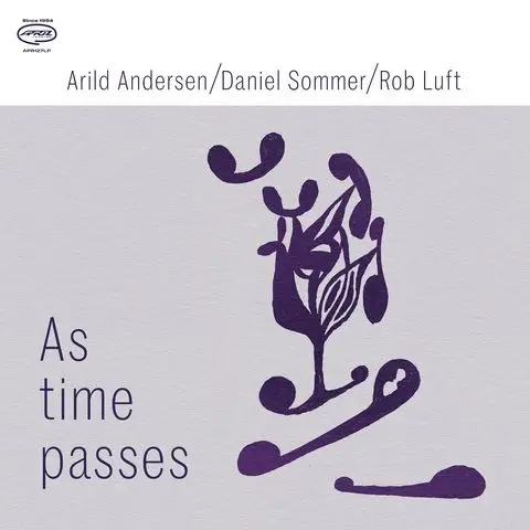 Album artwork for As Time Passes by Arild Andersen, Daniel Sommer, Rob Luft 