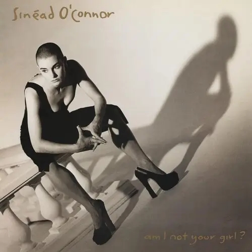 Album artwork for Am I Not Your Girl by Sinead O'Connor