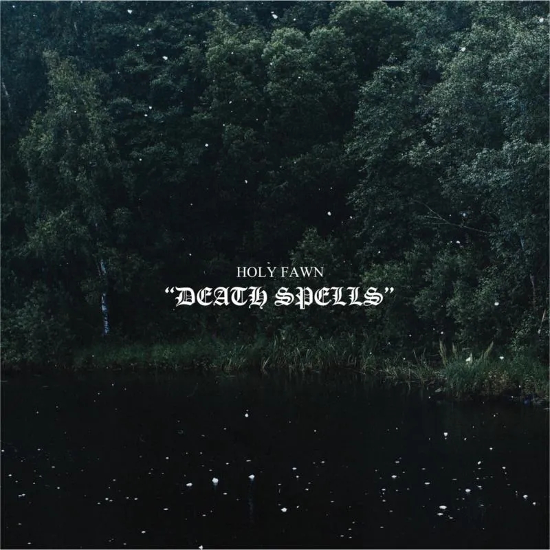 Album artwork for Death Spells by Holy Fawn