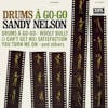 Album artwork for Drums A Go-Go by Sandy Nelson