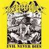 Album artwork for Evil Never Dies by Toxic Holocaust
