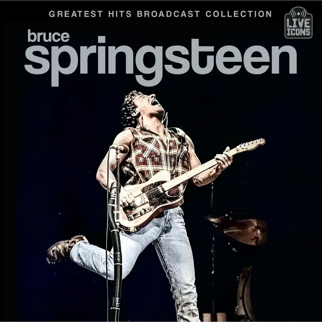 Album artwork for Greatest Hits Broadcast Collection by Bruce Springsteen