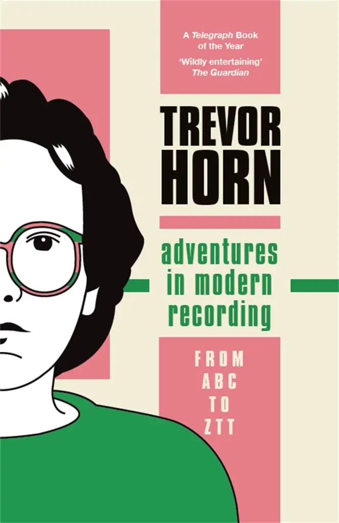 Album artwork for Adventures in Modern Recording by Trevor Horn