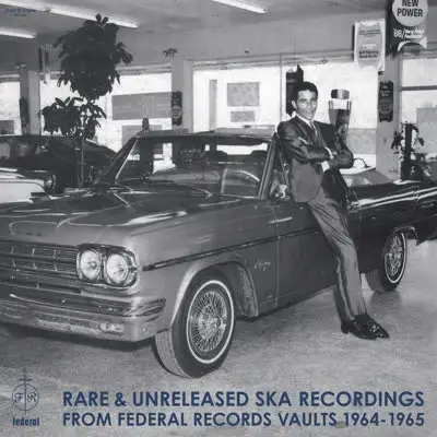 Album artwork for Rare and Unreleased Ska Recordings from Federal Records Vaults 1964-1965 by Various