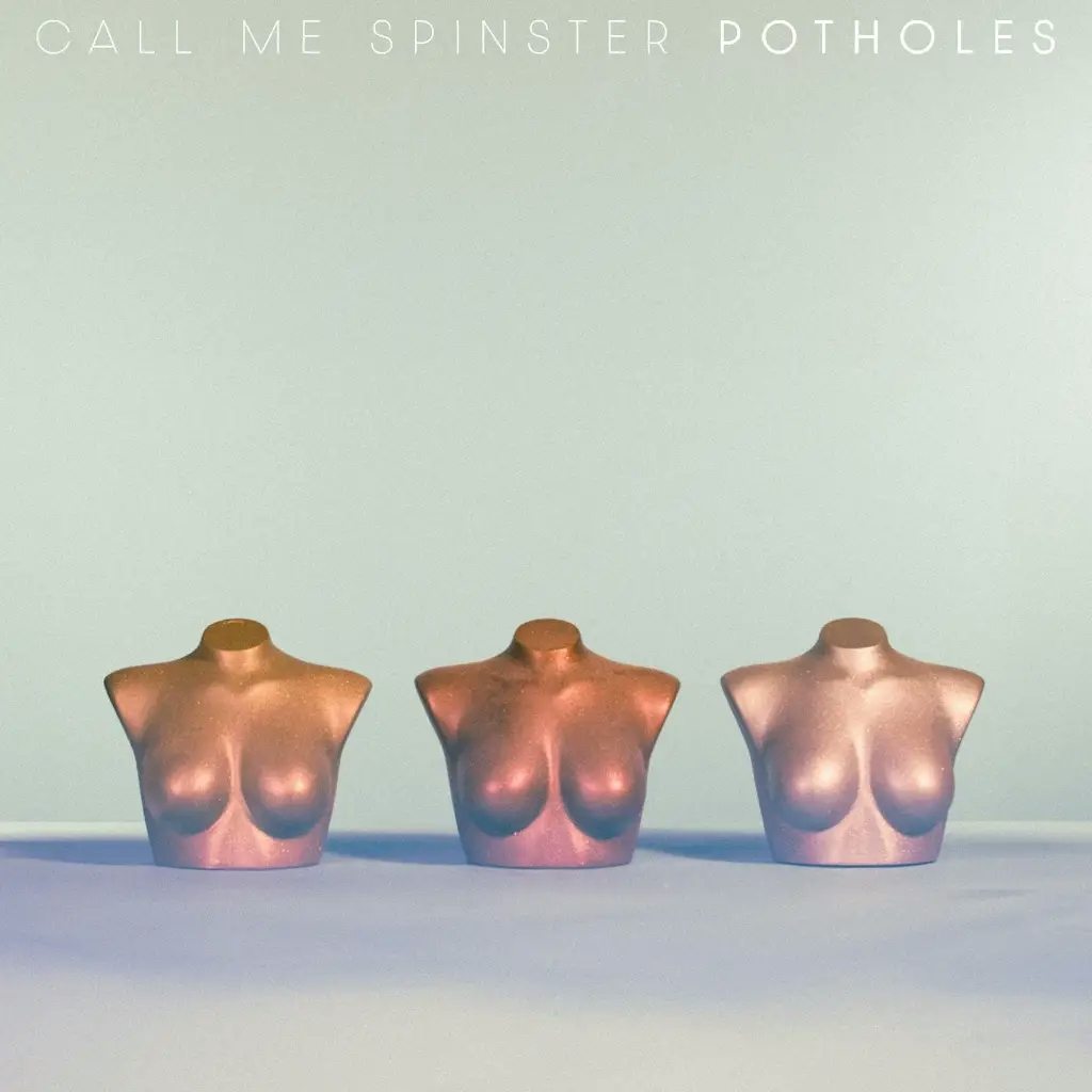 Album artwork for Potholes by Call Me Spinster