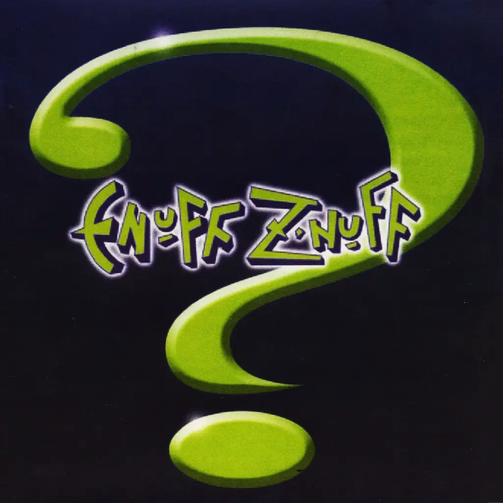 Album artwork for ? by Enuff Z'Nuff