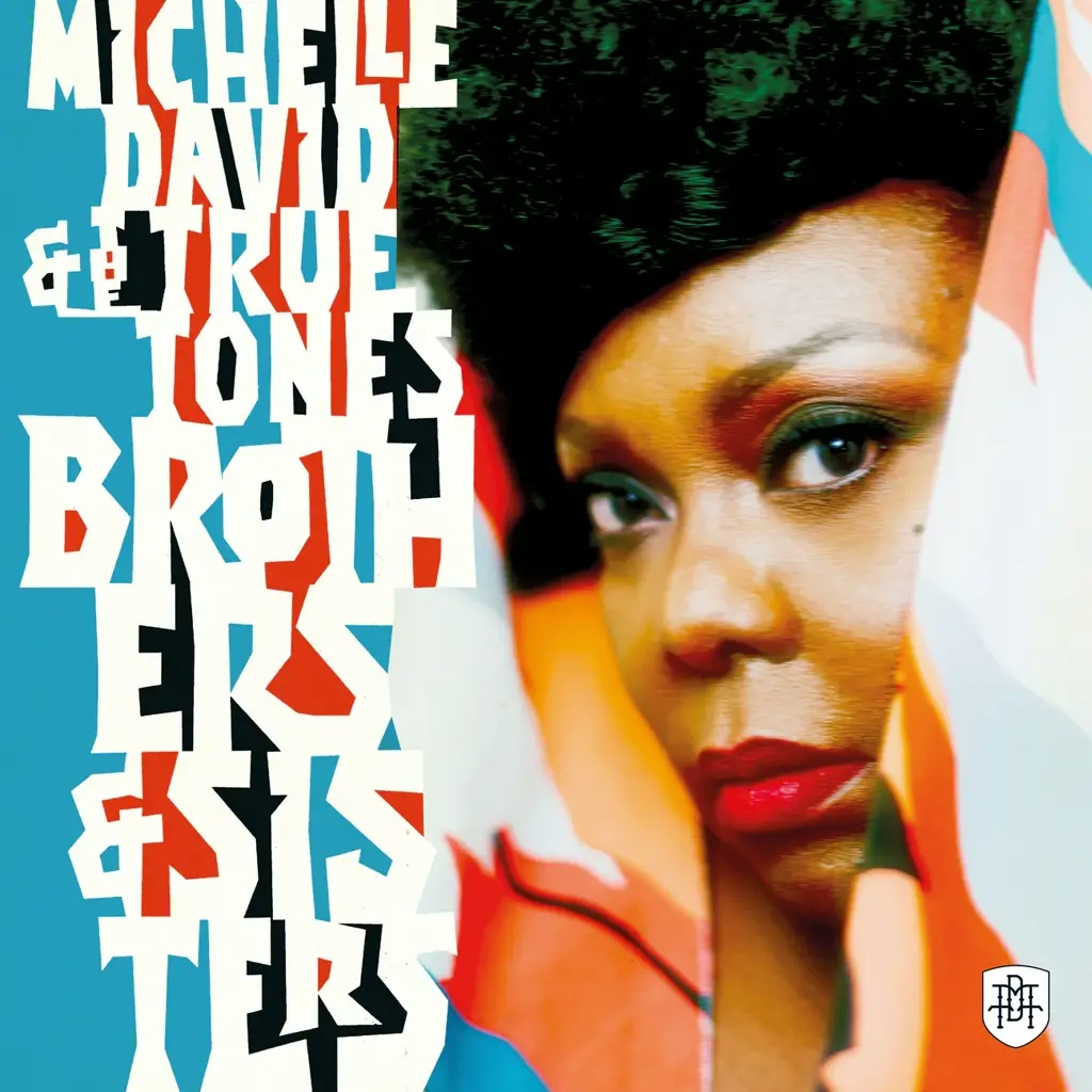 Album artwork for Brothers and Sisters by Michelle David, The True-tones