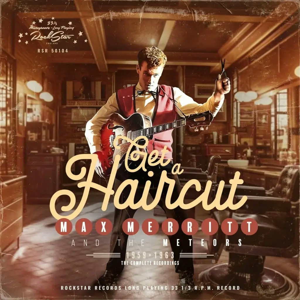 Album artwork for Get A Haircut by Max Merritt and The Meteors