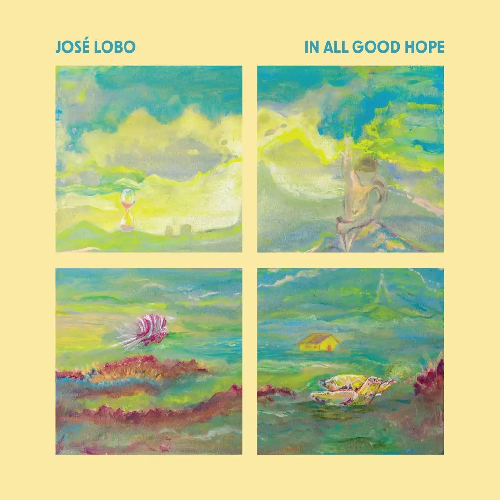 Album artwork for In All Good Hope by Jose Lobo