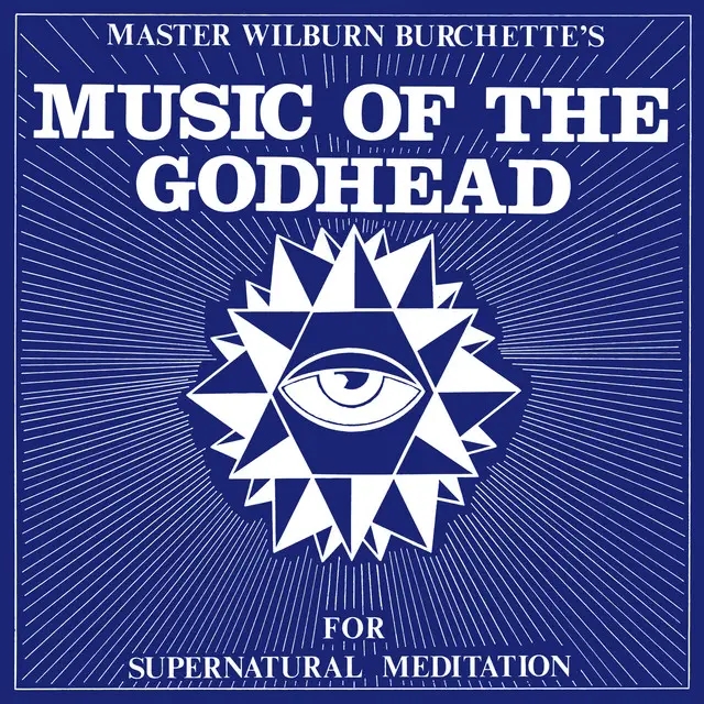 Album artwork for Music of the Godhead for Supernatural Meditation by Master Wilburn Burchette