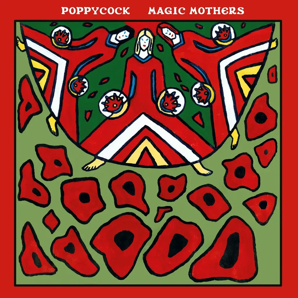 Album artwork for Magic Mothers by Poppycock
