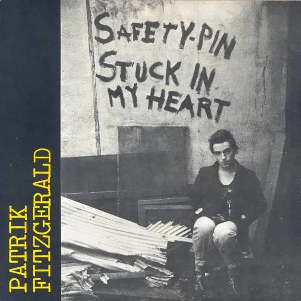 Album artwork for Safety Pin Stuck In My Heart by Patrik Fitzgerald