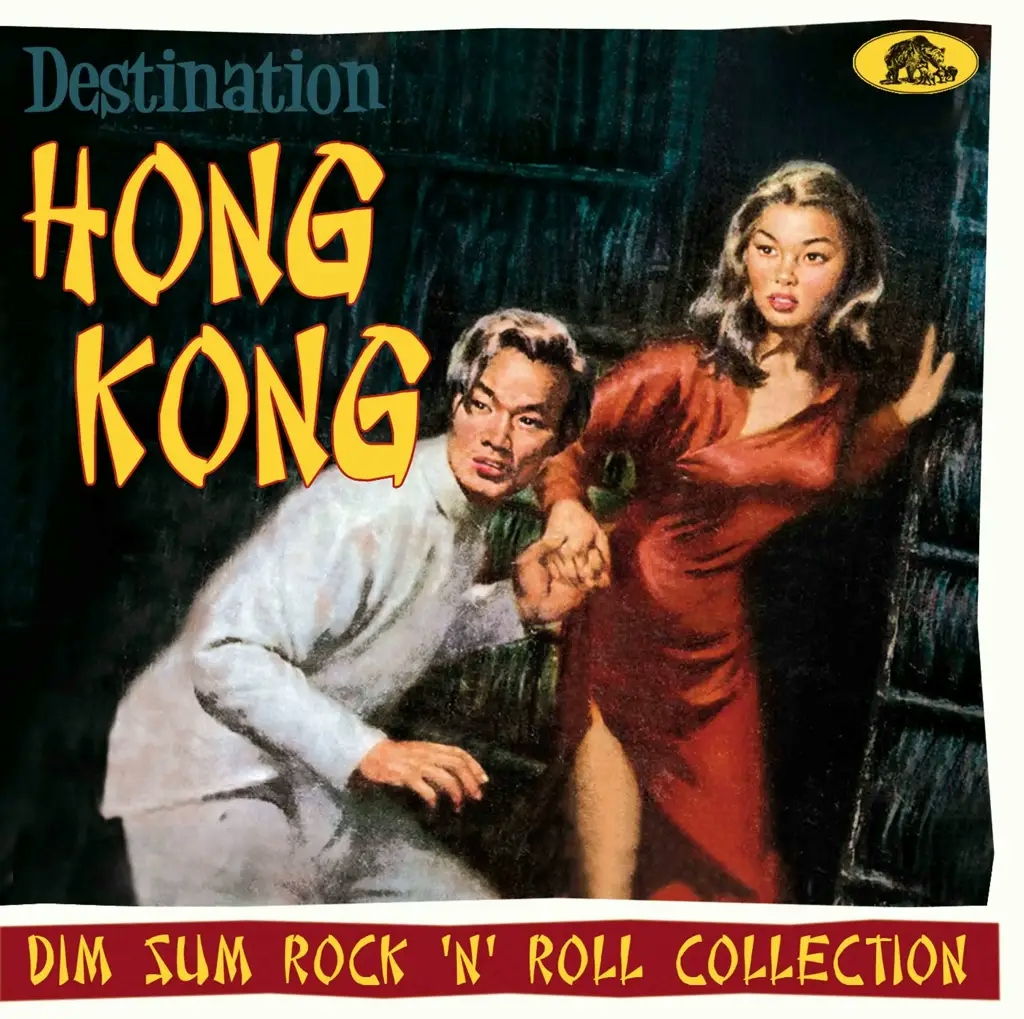 Album artwork for Destination Hong Kong- Dim Sum Rock N Roll Collection by Various
