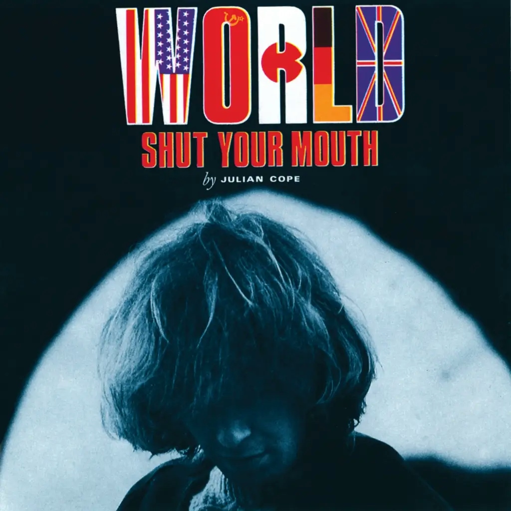 Album artwork for World Shut Your Mouth by Julian Cope