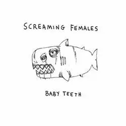 Album artwork for Baby Teeth by Screaming Females